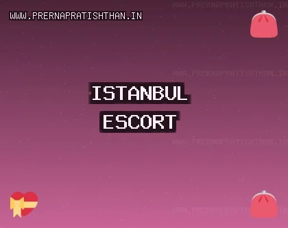 İstanbul Escort: Başakşehir Escort, Beşiktaş Escort, Maltepe Escort